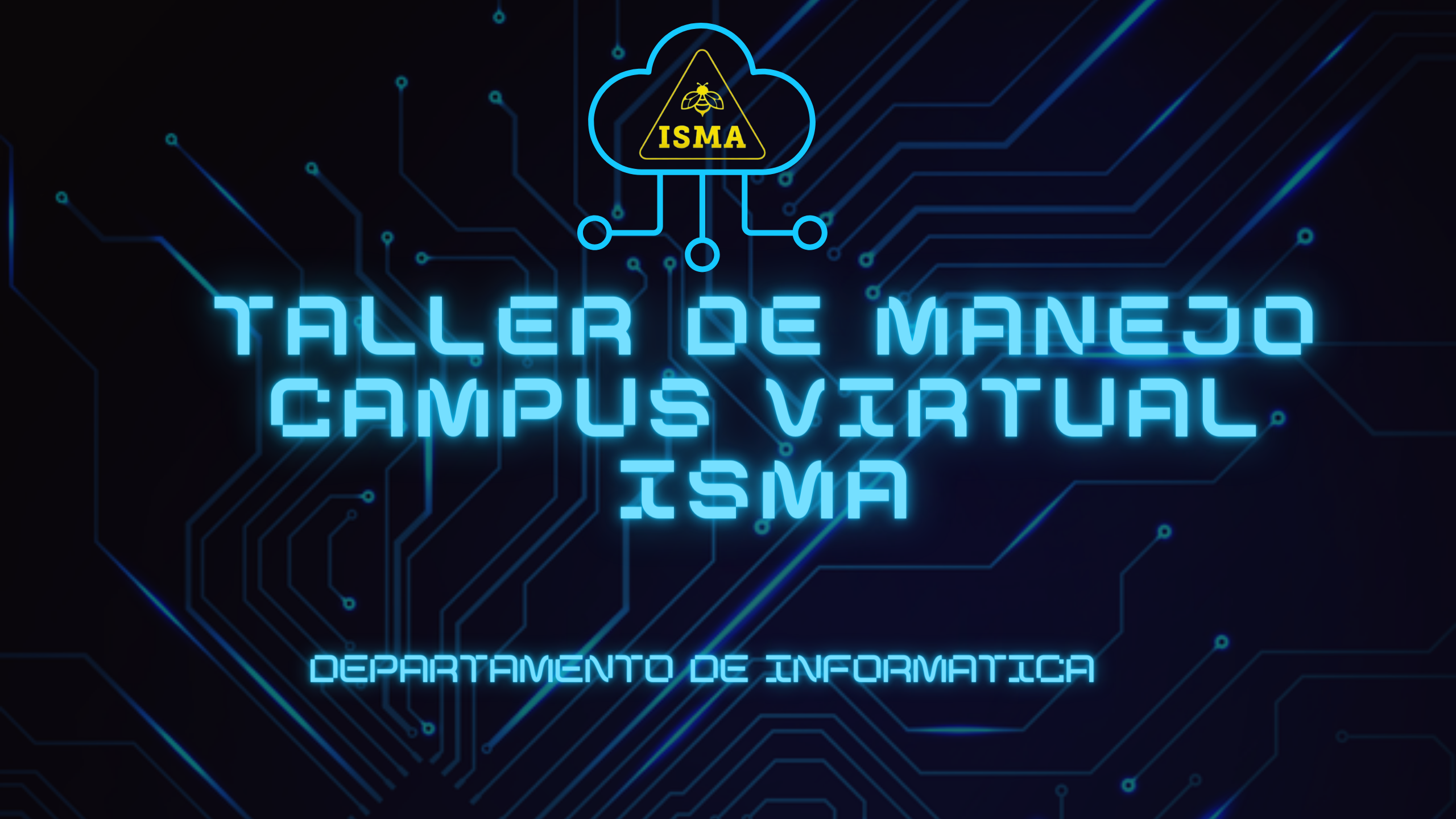 Taller de Manejo-Campus Virtual ISMA