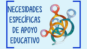 Orientación Educativa en las necesidades especificas de apoyo educativo